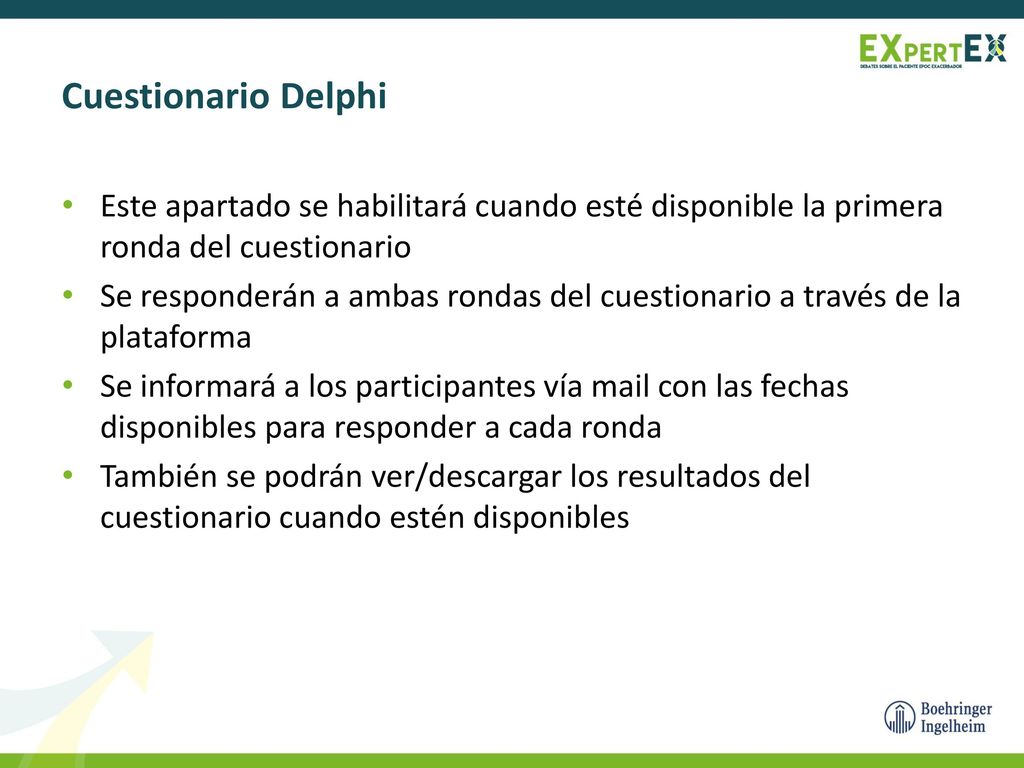 Cuestionario Delphi Este apartado se habilitará cuando esté disponible la primera ronda del cuestionario.