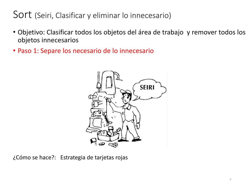 Sort (Seiri, Clasificar y eliminar lo innecesario)