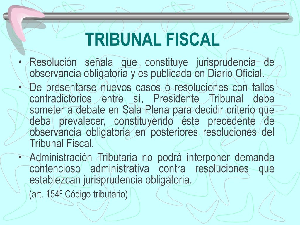 TRIBUNAL FISCAL Resolución señala que constituye jurisprudencia de observancia obligatoria y es publicada en Diario Oficial.