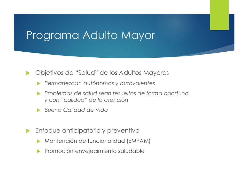 Programa Adulto Mayor Objetivos de Salud de los Adultos Mayores