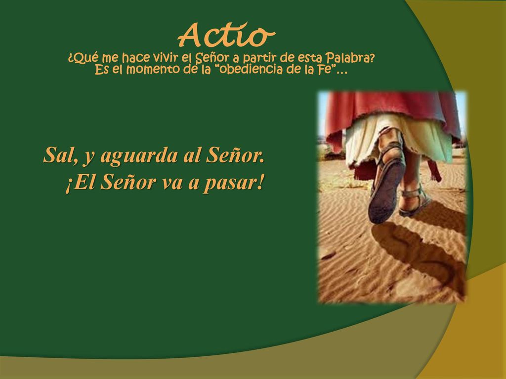 Actio ¿Qué me hace vivir el Señor a partir de esta Palabra