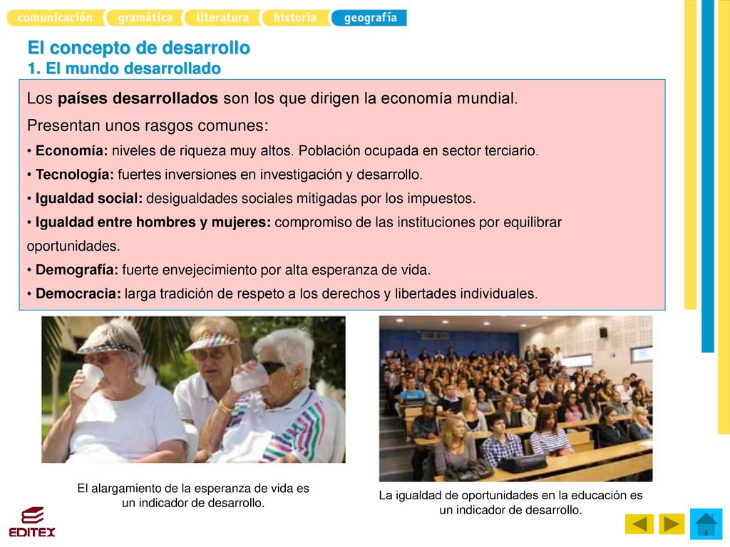El alargamiento de la esperanza de vida es un indicador de desarrollo.