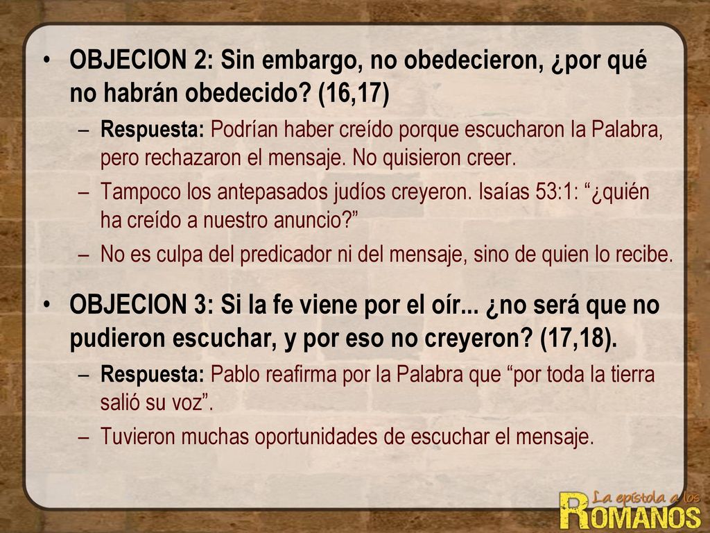 OBJECION 2: Sin embargo, no obedecieron, ¿por qué no habrán obedecido