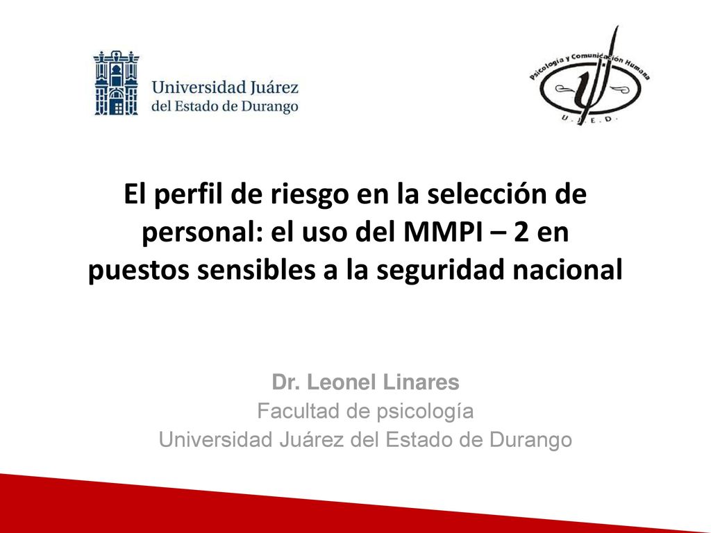 El perfil de riesgo en la selección de personal: el uso del MMPI – 2 en puestos sensibles a la seguridad nacional