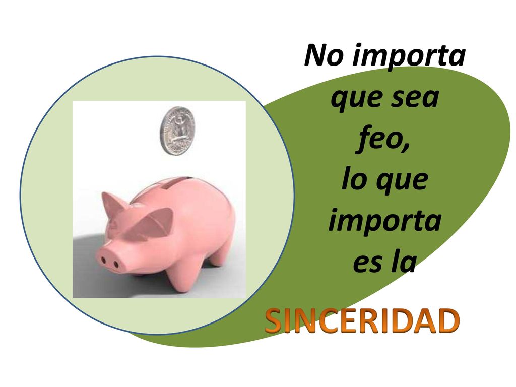 No importa que sea feo, lo que importa es la