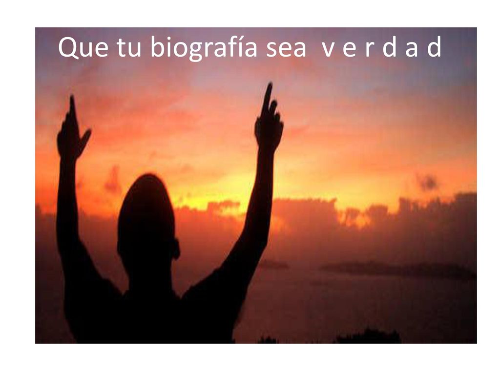 Que tu biografía sea v e r d a d