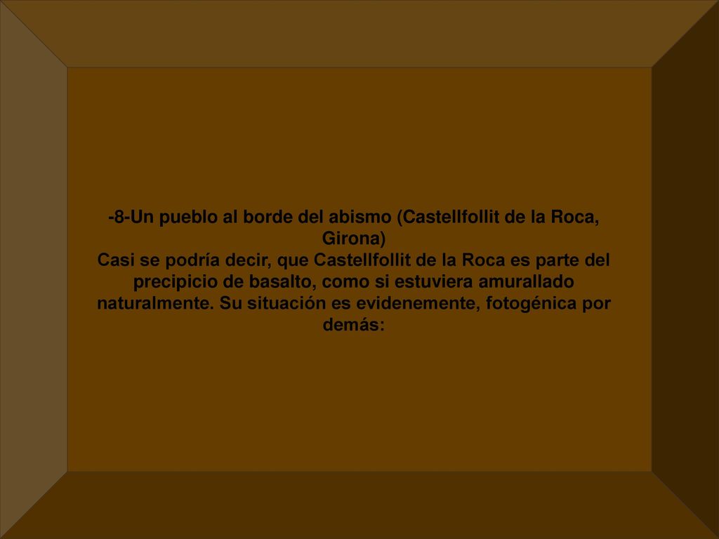 -8-Un pueblo al borde del abismo (Castellfollit de la Roca, Girona)