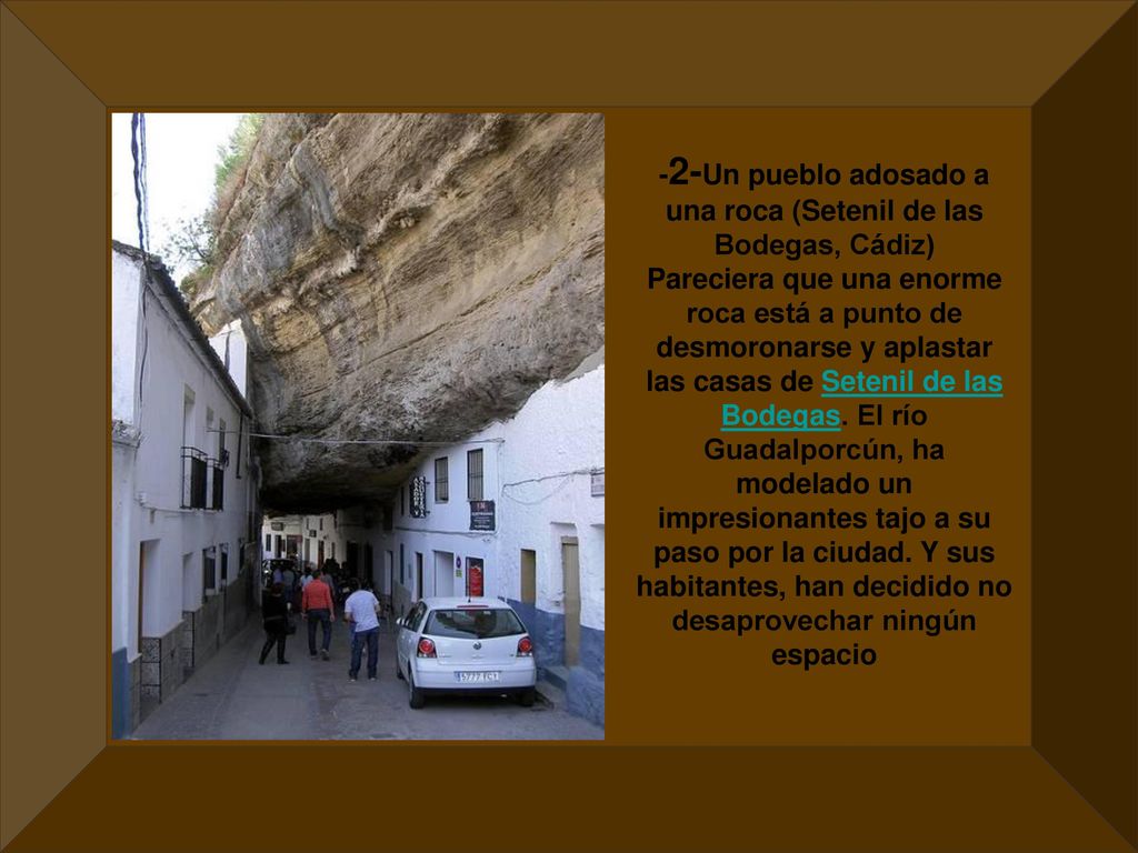 -2-Un pueblo adosado a una roca (Setenil de las Bodegas, Cádiz)