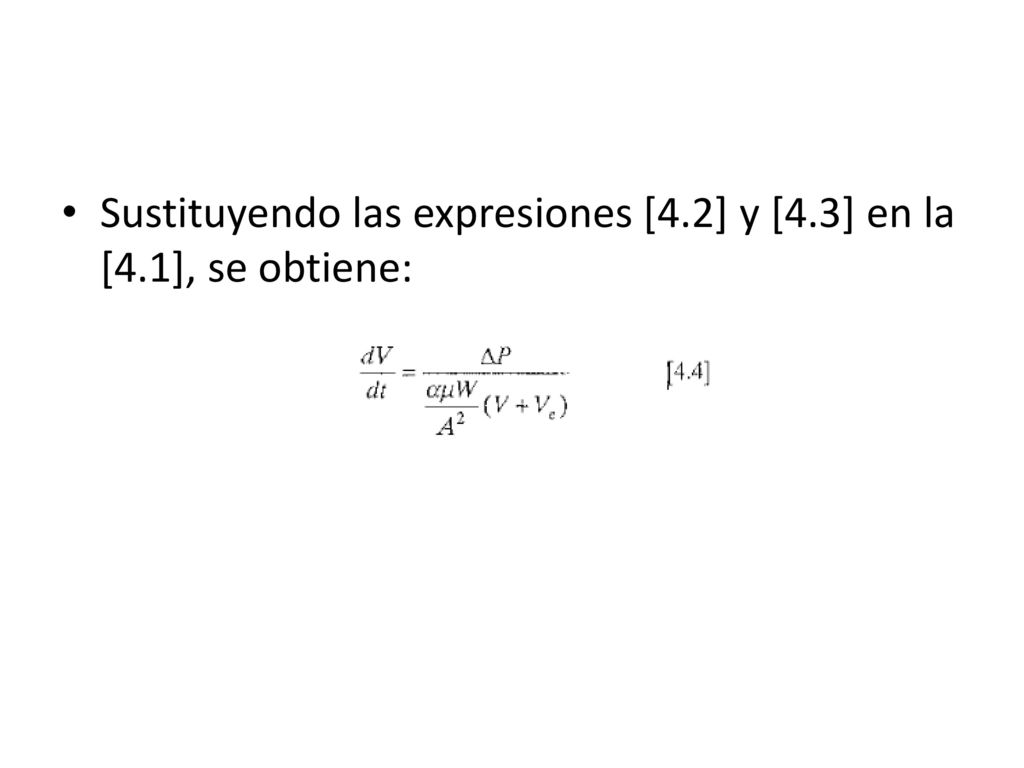 Sustituyendo las expresiones [4.2] y [4.3] en la [4.1], se obtiene: