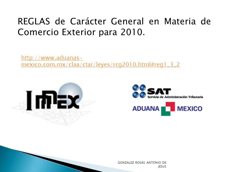 REGLAS de Carácter General en Materia de Comercio Exterior para 2010.