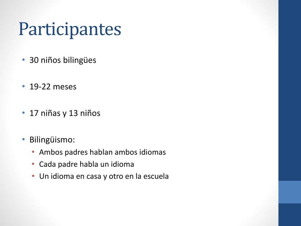 Participantes 30 niños bilingües meses 17 niñas y 13 niños