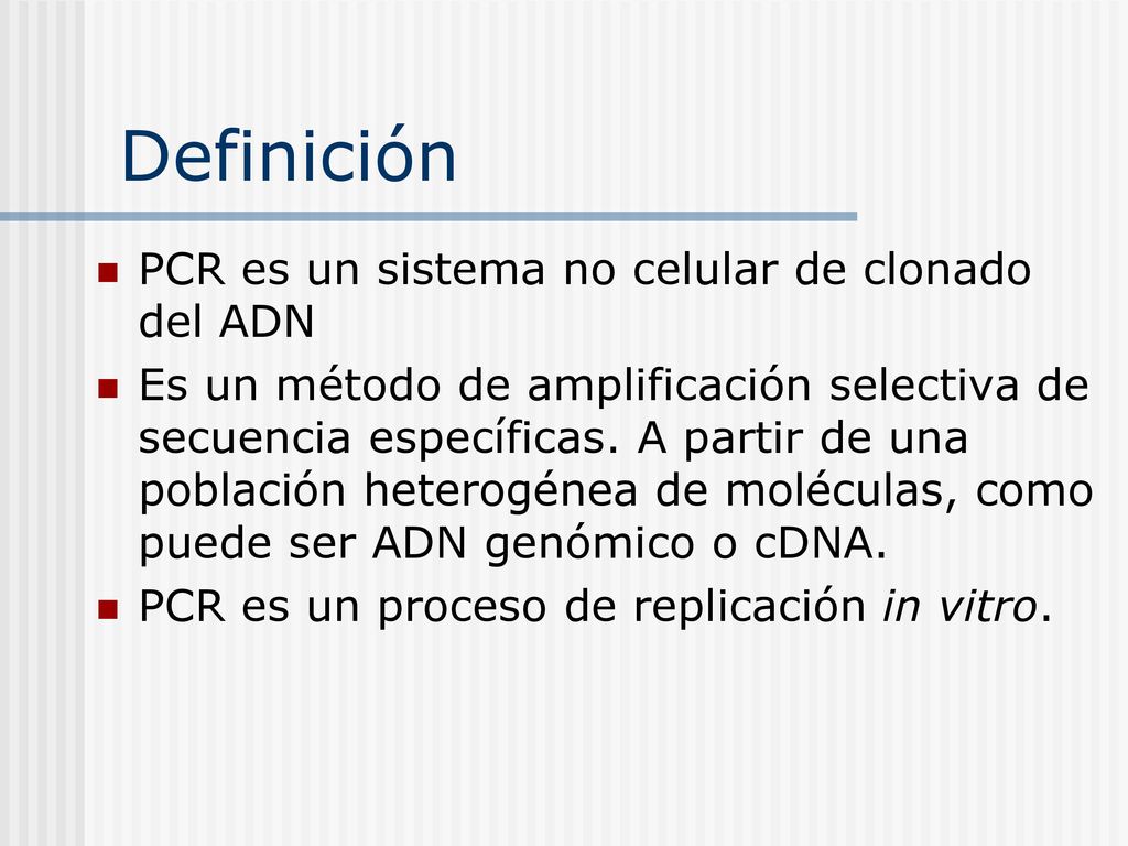 Definición PCR es un sistema no celular de clonado del ADN