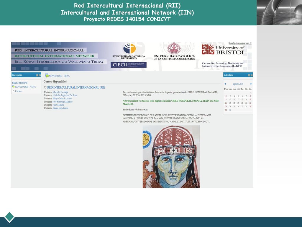 Red Intercultural Internacional (RII) Intercultural and International Network (IIN) Proyecto REDES CONICYT