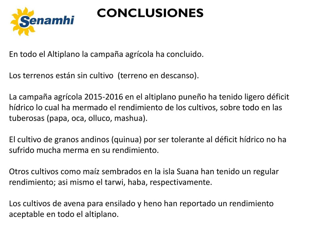 CONCLUSIONES En todo el Altiplano la campaña agrícola ha concluido.