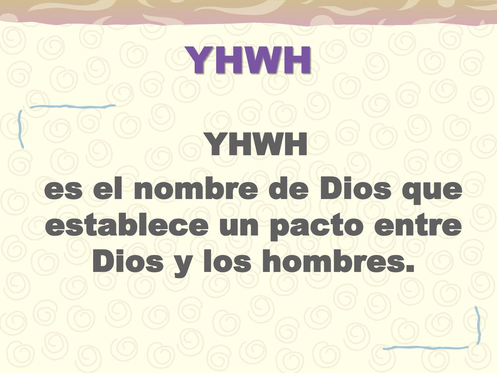 es el nombre de Dios que establece un pacto entre Dios y los hombres.
