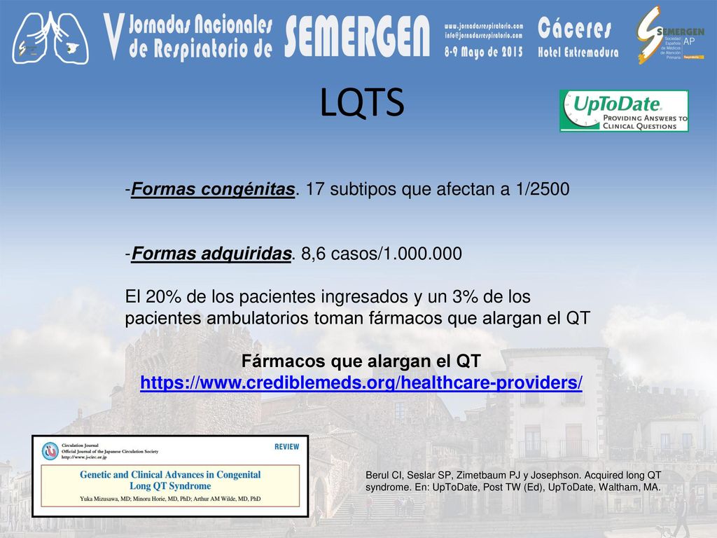 LQTS -Formas congénitas. 17 subtipos que afectan a 1/2500