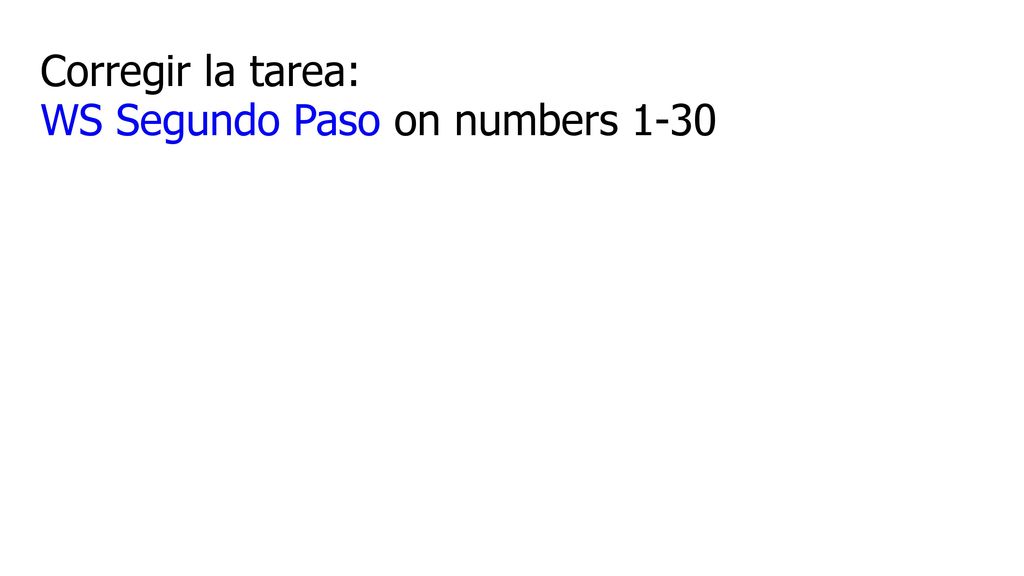 Corregir la tarea: WS Segundo Paso on numbers 1-30
