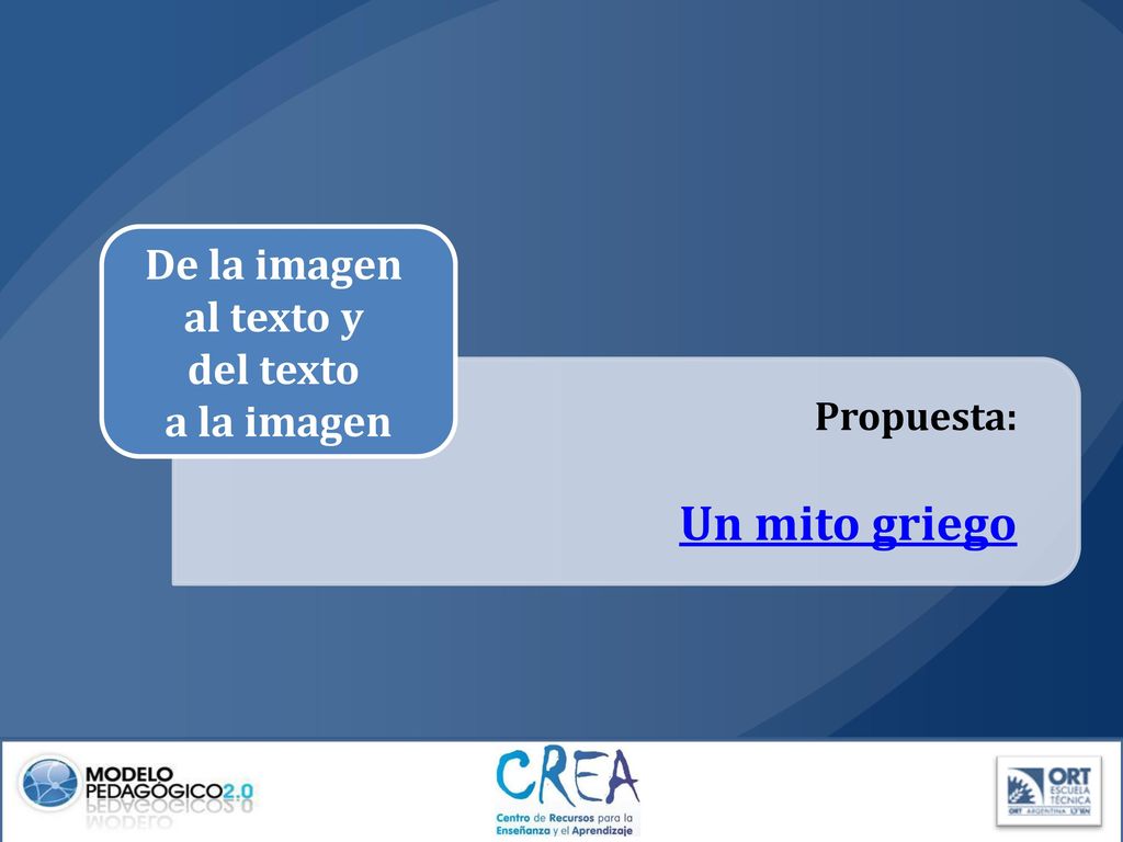 Un mito griego De la imagen al texto y del texto a la imagen