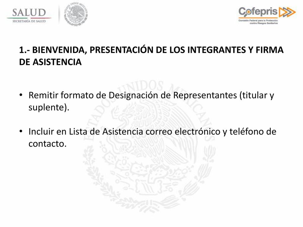 1.- BIENVENIDA, PRESENTACIÓN DE LOS INTEGRANTES Y FIRMA DE ASISTENCIA
