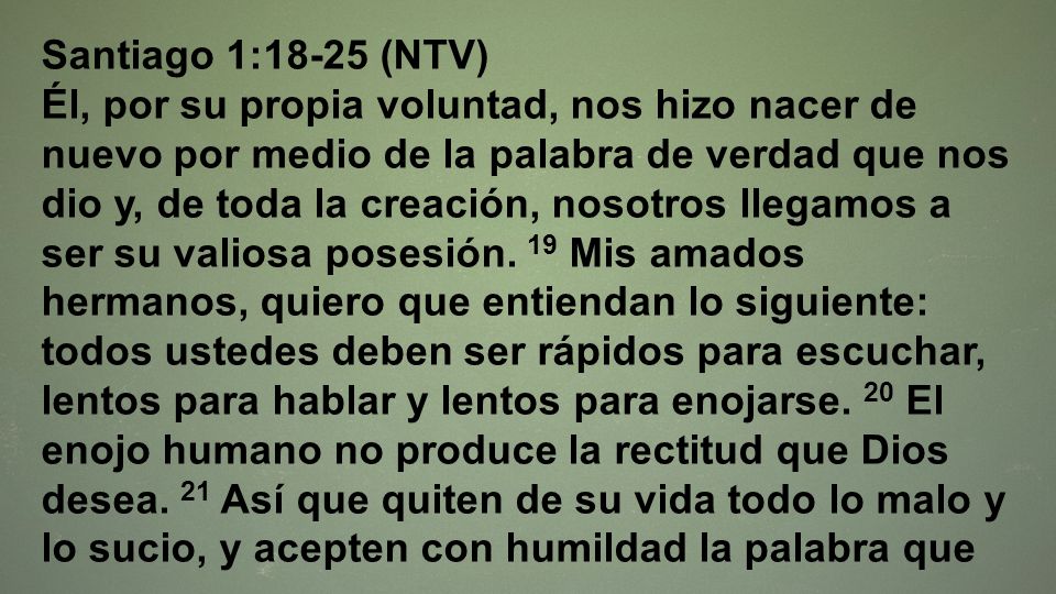 Santiago 1:18-25 (NTV)