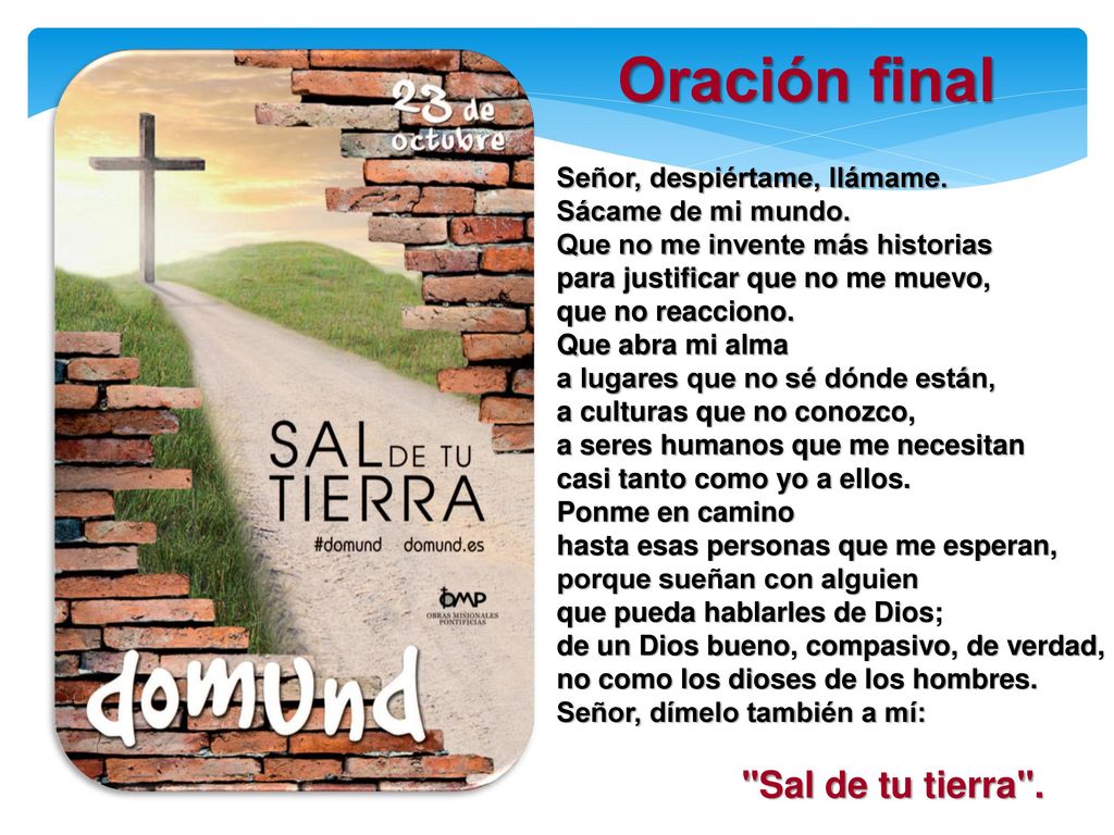 Oración final Sal de tu tierra . Señor, despiértame, llámame.