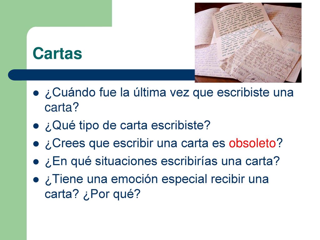 Cartas ¿Cuándo fue la última vez que escribiste una carta