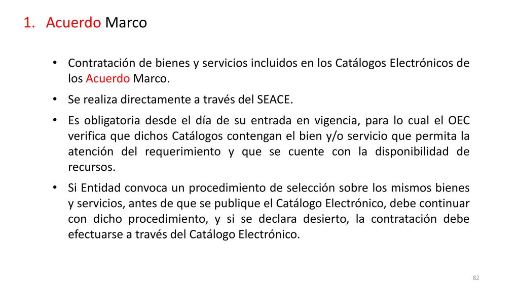 Acuerdo Marco Contratación de bienes y servicios incluidos en los Catálogos Electrónicos de los Acuerdo Marco.