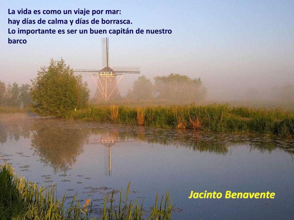 Jacinto Benavente La vida es como un viaje por mar: