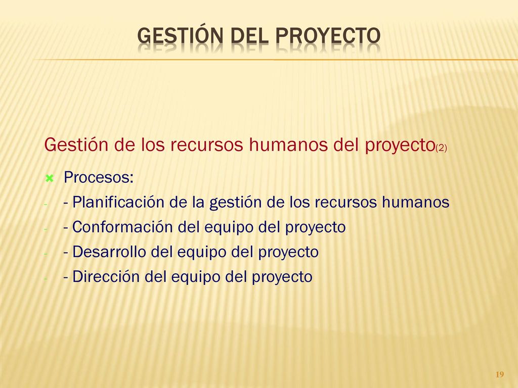 GESTIÓN DEL PROYECTO Gestión de los recursos humanos del proyecto(2)