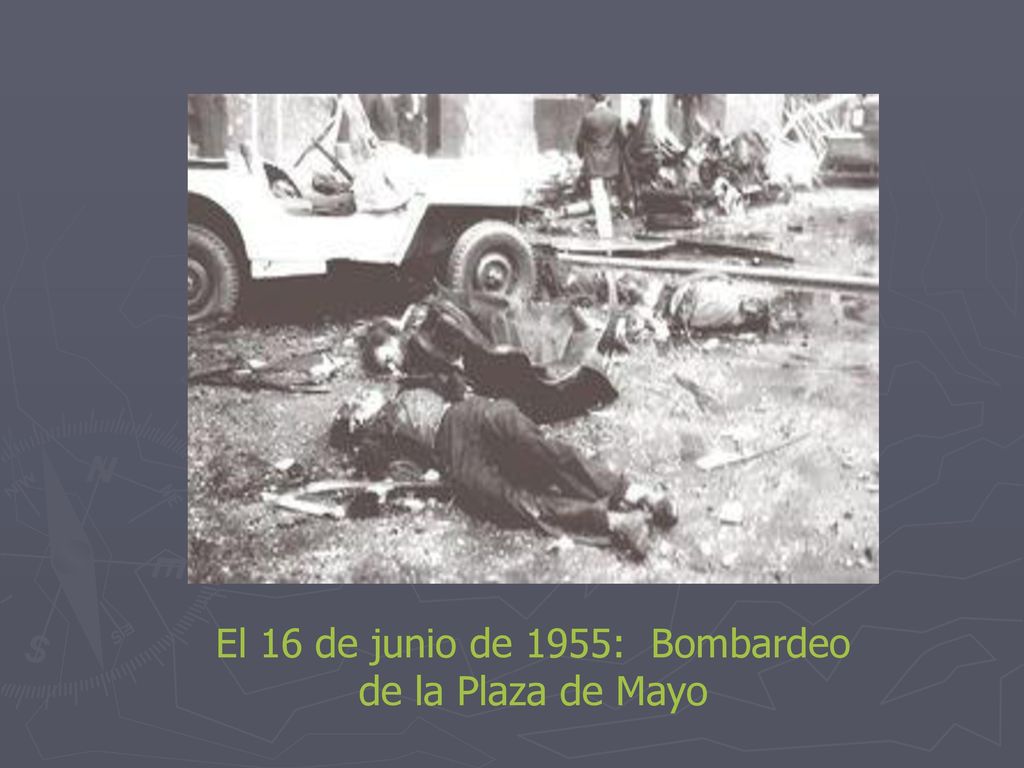 El 16 de junio de 1955: Bombardeo de la Plaza de Mayo