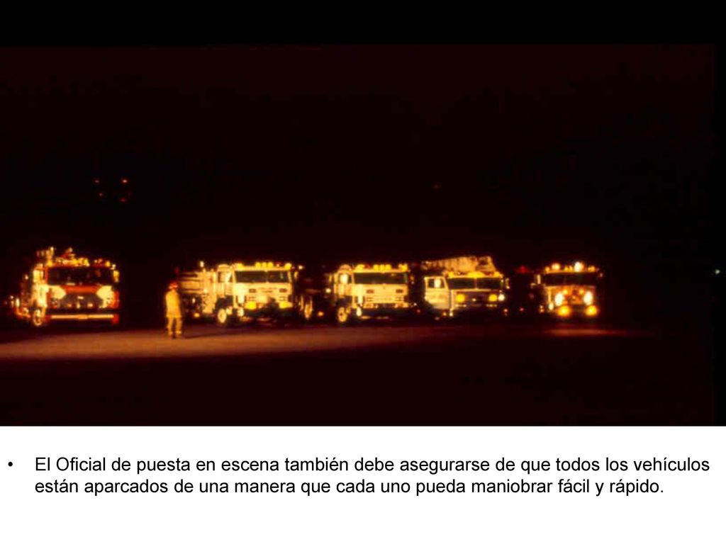 El Oficial de puesta en escena también debe asegurarse de que todos los vehículos están aparcados de una manera que cada uno pueda maniobrar fácil y rápido.
