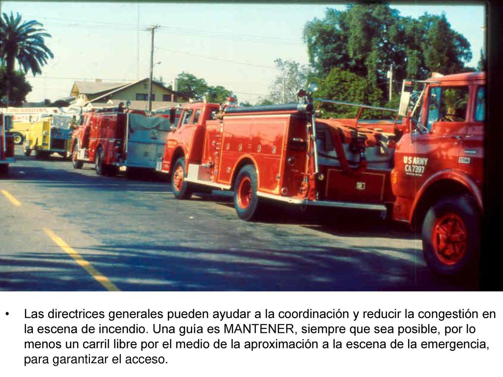 Las directrices generales pueden ayudar a la coordinación y reducir la congestión en la escena de incendio.