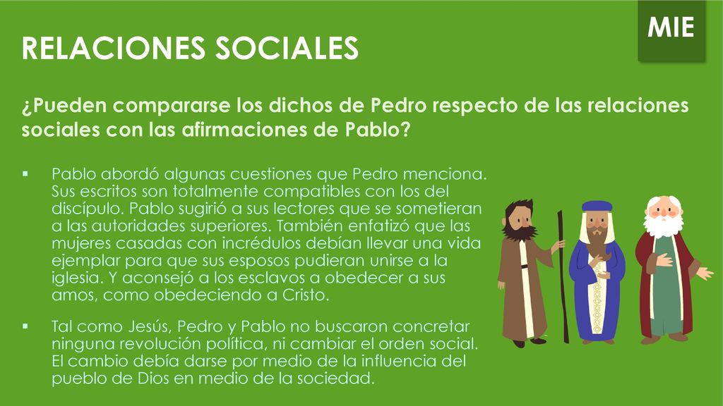 RELACIONES SOCIALES ¿Pueden compararse los dichos de Pedro respecto de las relaciones sociales con las afirmaciones de Pablo