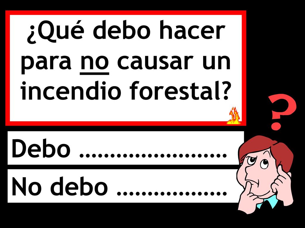 ¿Qué debo hacer para no causar un incendio forestal