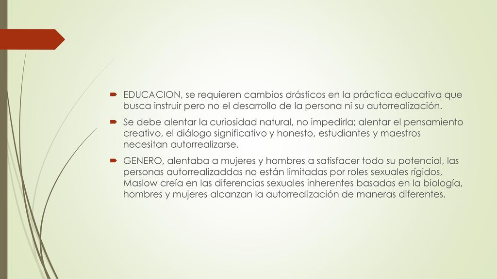 EDUCACION, se requieren cambios drásticos en la práctica educativa que busca instruir pero no el desarrollo de la persona ni su autorrealización.