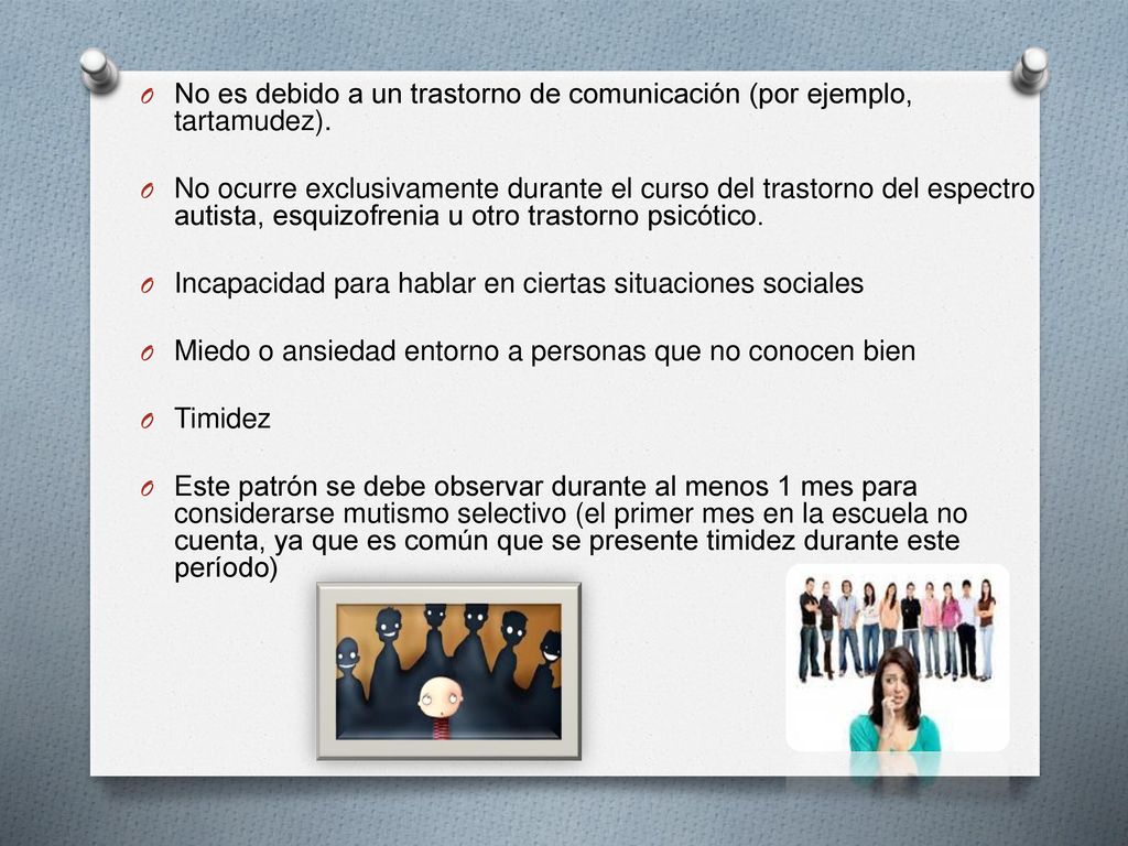 No es debido a un trastorno de comunicación (por ejemplo, tartamudez).