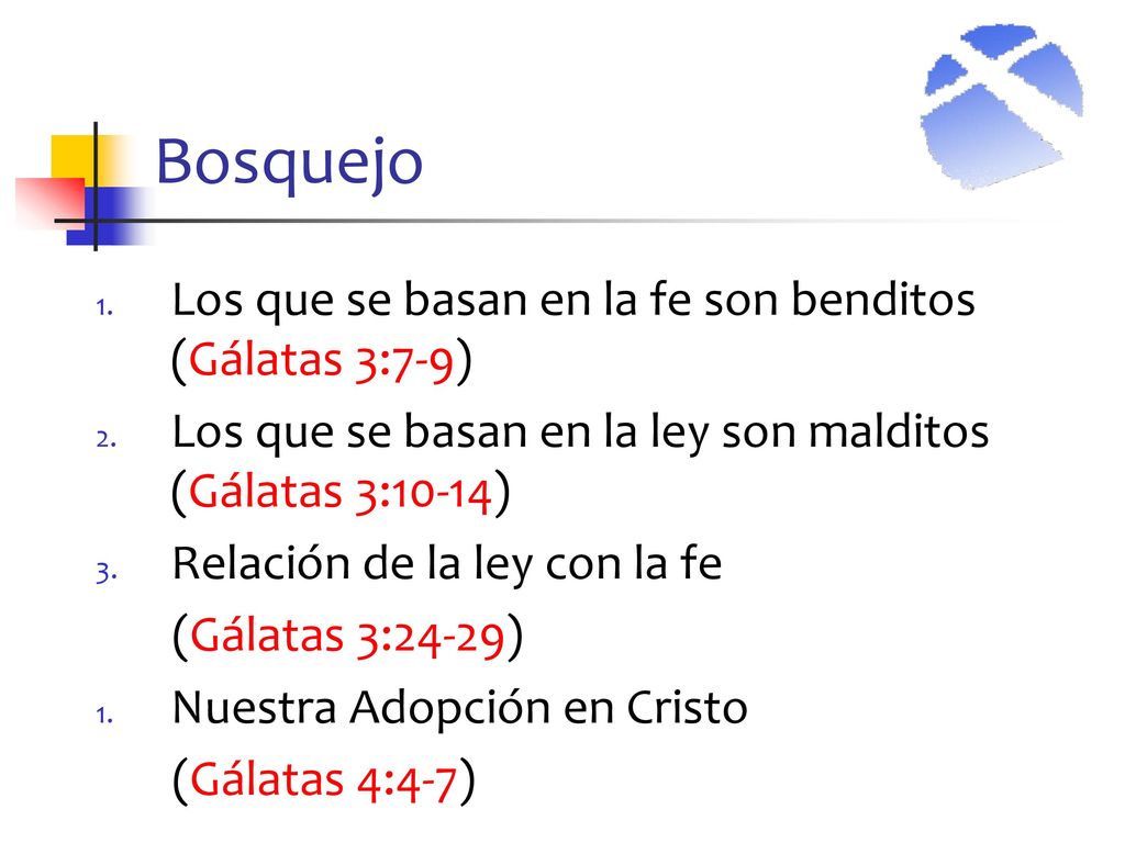 Bosquejo Los que se basan en la fe son benditos (Gálatas 3:7-9)
