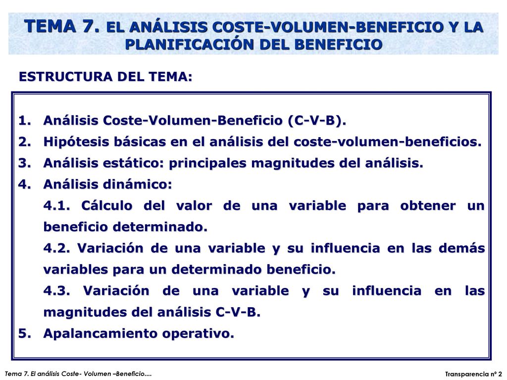 TEMA 7. EL ANÁLISIS COSTE-VOLUMEN-BENEFICIO Y LA PLANIFICACIÓN DEL BENEFICIO