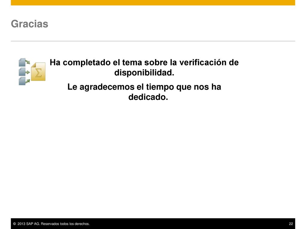 Gracias Ha completado el tema sobre la verificación de disponibilidad.