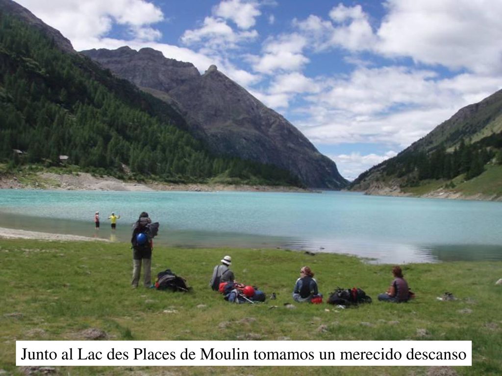 Junto al Lac des Places de Moulin tomamos un merecido descanso