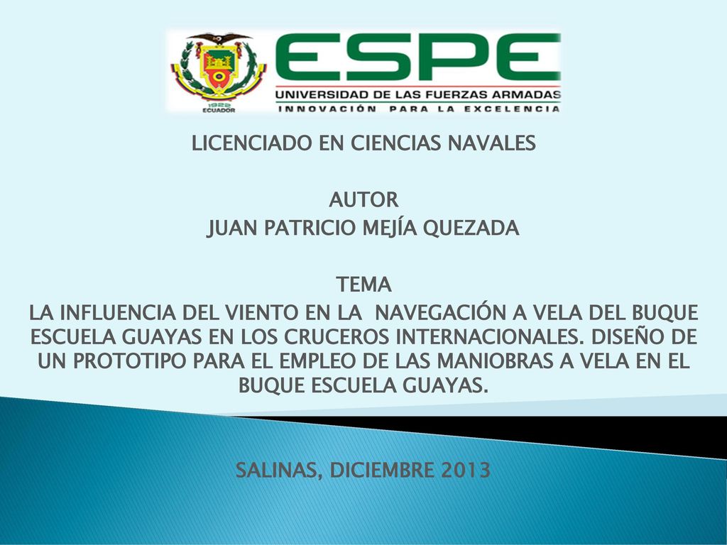 LICENCIADO EN CIENCIAS NAVALES AUTOR JUAN PATRICIO MEJÍA QUEZADA TEMA
