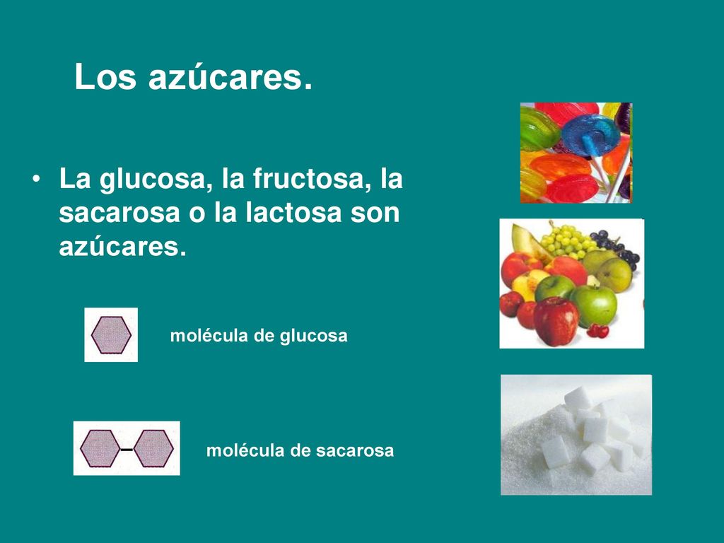 Los azúcares. La glucosa, la fructosa, la sacarosa o la lactosa son azúcares. molécula de glucosa.