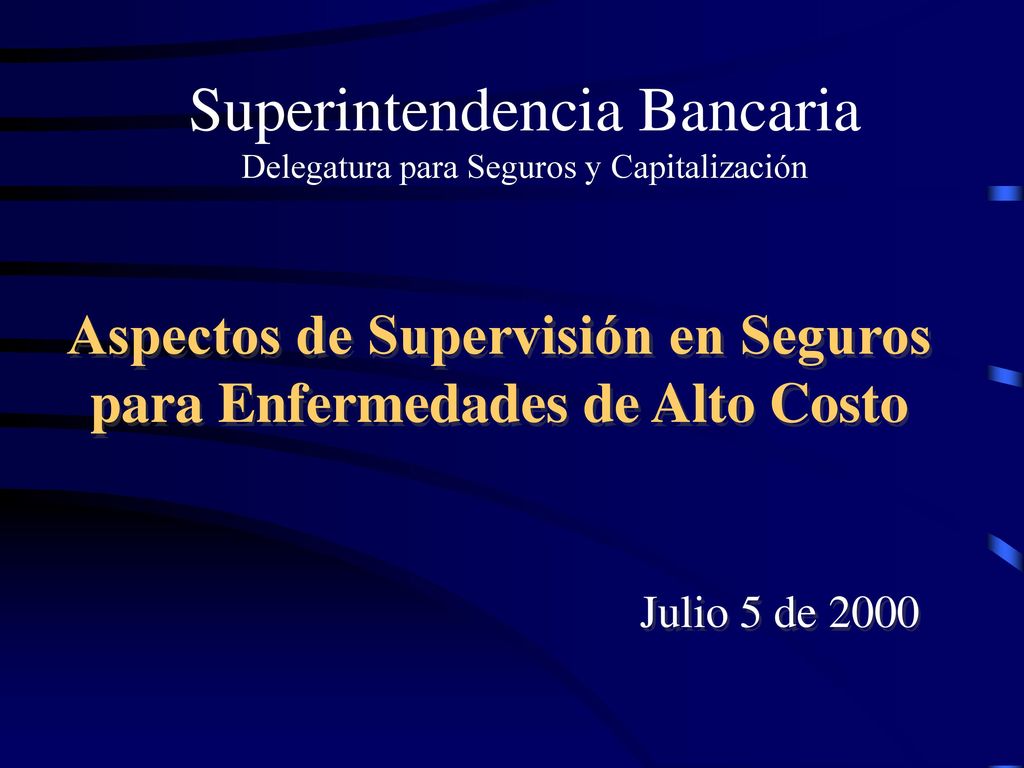 Aspectos de Supervisión en Seguros para Enfermedades de Alto Costo