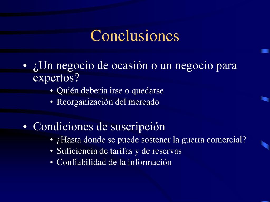 Conclusiones ¿Un negocio de ocasión o un negocio para expertos
