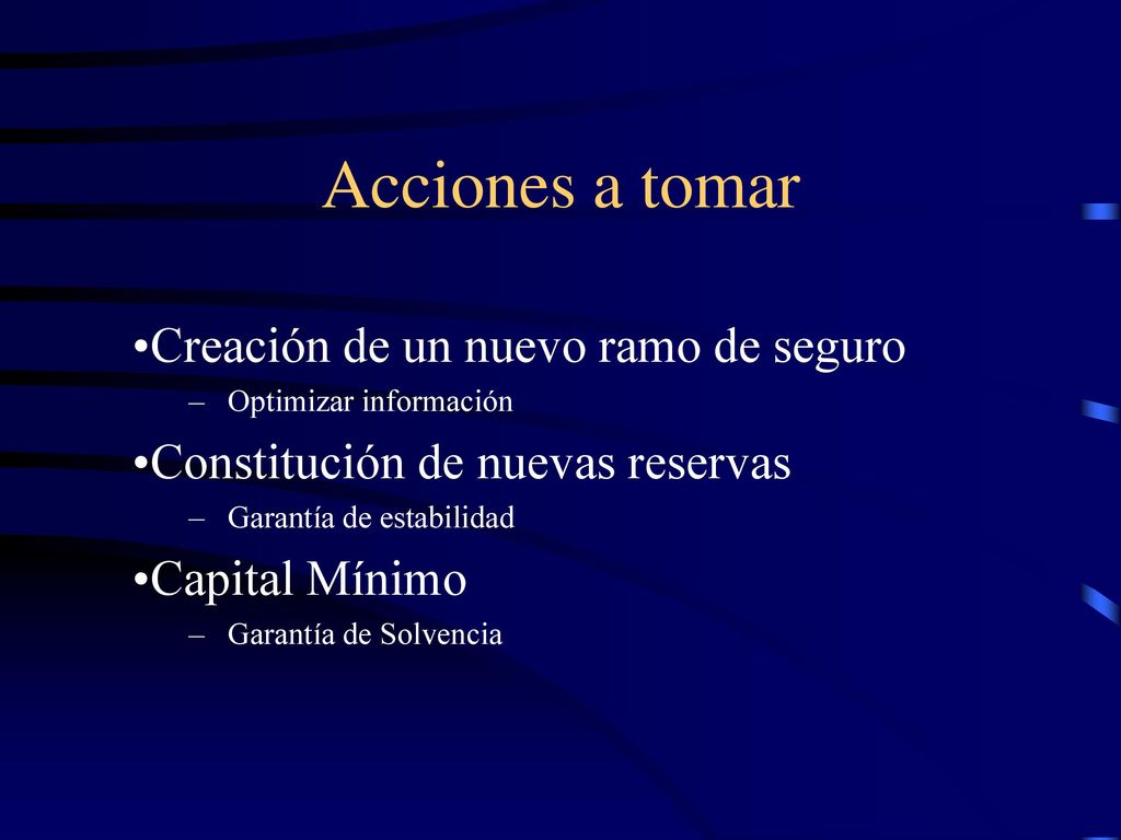Acciones a tomar Creación de un nuevo ramo de seguro