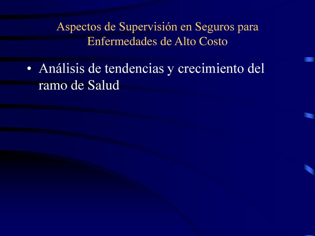 Aspectos de Supervisión en Seguros para Enfermedades de Alto Costo