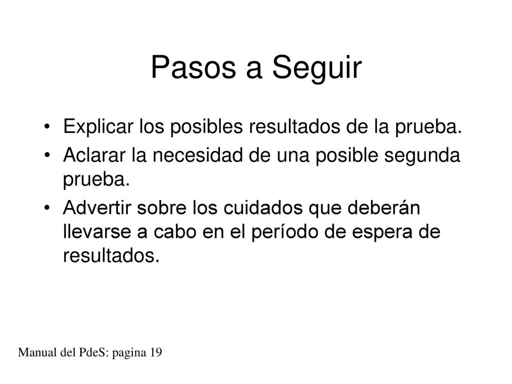 Pasos a Seguir Explicar los posibles resultados de la prueba.