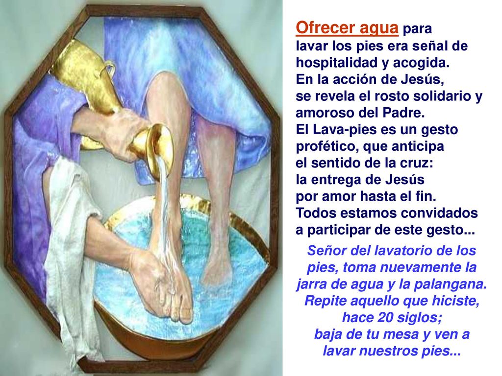 Ofrecer agua para lavar los pies era señal de hospitalidad y acogida.