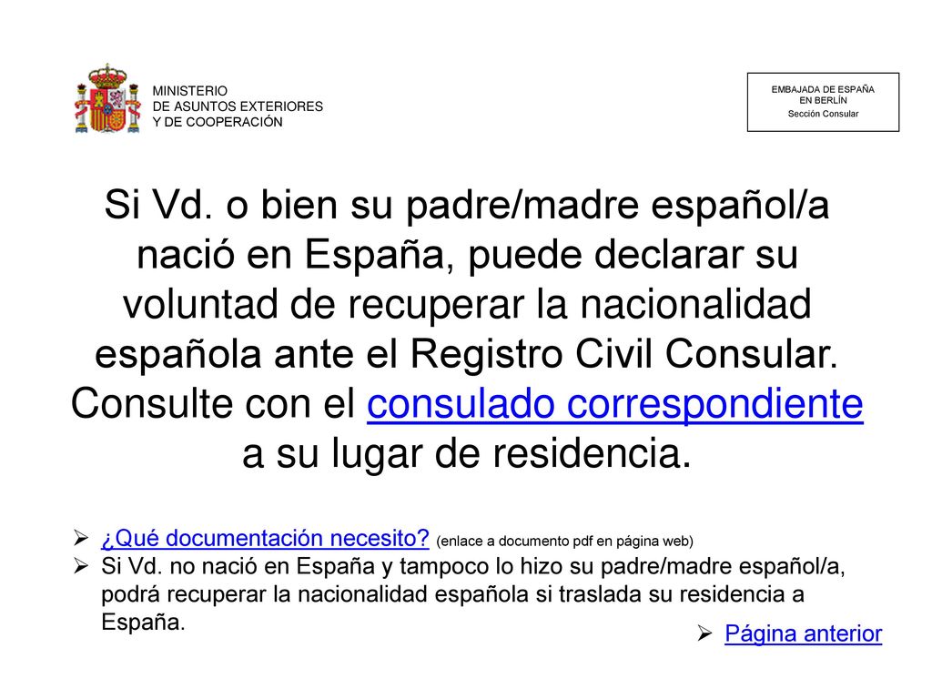 MINISTERIO DE ASUNTOS EXTERIORES. Y DE COOPERACIÓN. EMBAJADA DE ESPAÑA. EN BERLÍN. Sección Consular.