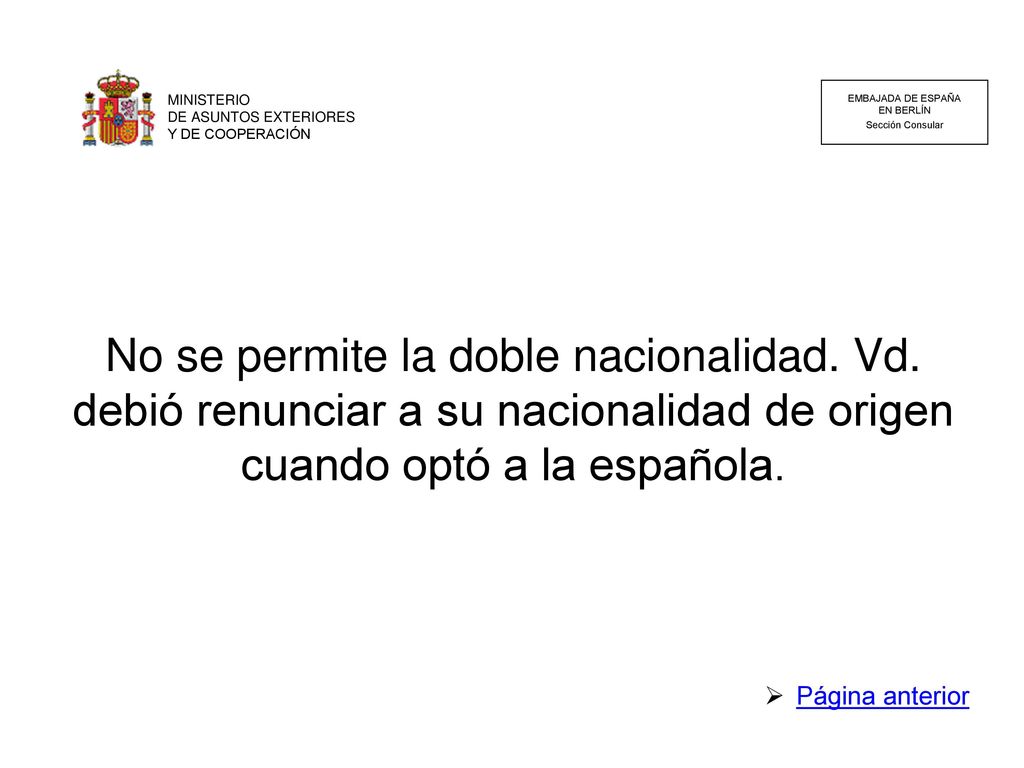MINISTERIO DE ASUNTOS EXTERIORES. Y DE COOPERACIÓN. EMBAJADA DE ESPAÑA. EN BERLÍN. Sección Consular.
